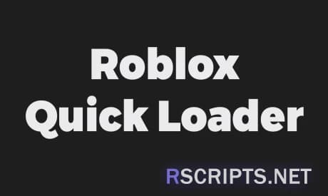 Quick Loader | Load Roblox Faster