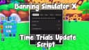 Banning Simulator X Time Trials Script - Insurgent Hub Update