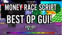 MONEY RACE REVAMP SCRIPT BEST OP!