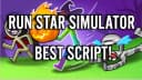 RUN STAR SIMULATOR BEST SCRIPT