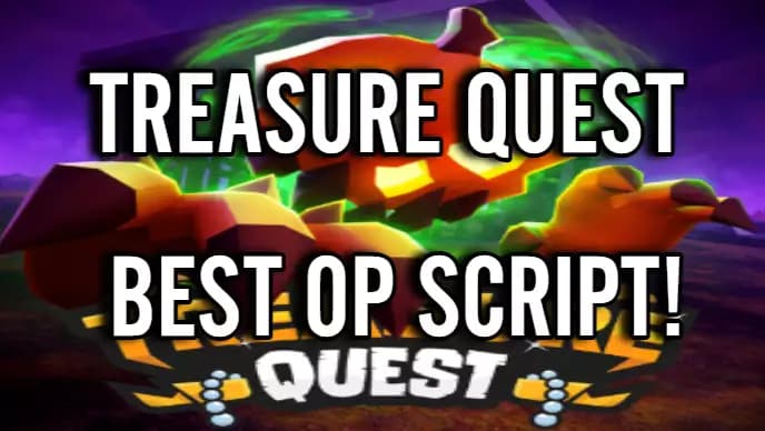 BEST TREASURE QUEST SCRIPT OP!