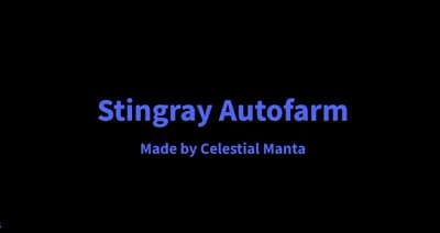Stingray [KEYLESS AUTOFARM]