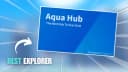 Explorer | Aqua Hub [OP!]