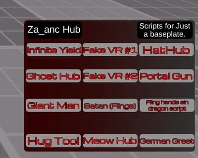 Za_anc (me) hub. | Scripts for "Just A Baseplate."