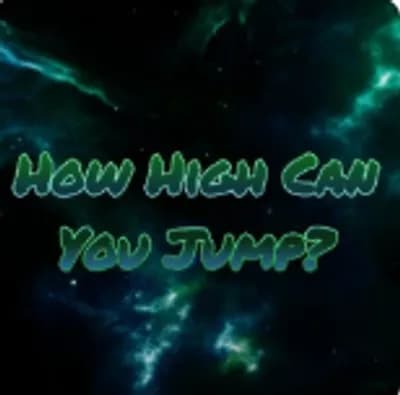 How High Can You Jump? Script Free