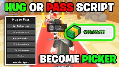 Hug or Pass Script - Become Picker & Inf Money