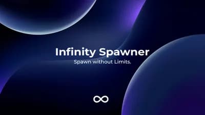 Infinity Spawner (Universal Spawner)