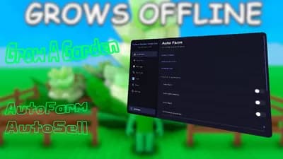 Grow A Garden AutoFarm, AutoSell, AutoPlant And More Script