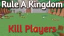 Rule A Kingdom {Elections! 🗳️} | Kill Player