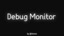 debug monitor thingy