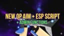 NEW AIMBOT + ANTIBAN + ADMIN OP FUNCTIONS