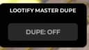 Lootify DUPE script