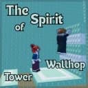 [NEW🏝️] The Spirit of Wallhop Tower