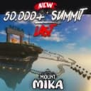 🎃[+50000 SUMMIT!] Mount Mika 🏔️