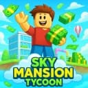 [✨] Sky Mansion Tycoon! 