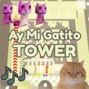 🐱 Ay Mi Gatito Tower 🎵