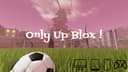 Only Up Blox! Teleport & Autofarm